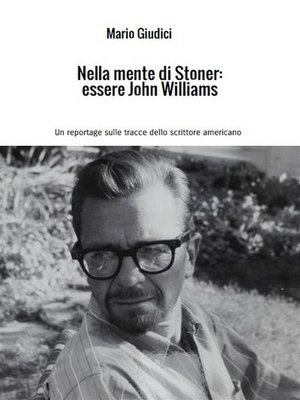 cover image of Nella mente di Stoner--essere John Williams